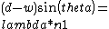 (d-w)sin(\\theta)=\\lambda*n1